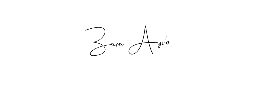 How to make Zara Ayub name signature. Use Andilay-7BmLP style for creating short signs online. This is the latest handwritten sign. Zara Ayub signature style 4 images and pictures png