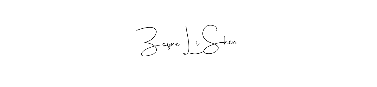 Zayne Li Shen stylish signature style. Best Handwritten Sign (Andilay-7BmLP) for my name. Handwritten Signature Collection Ideas for my name Zayne Li Shen. Zayne Li Shen signature style 4 images and pictures png
