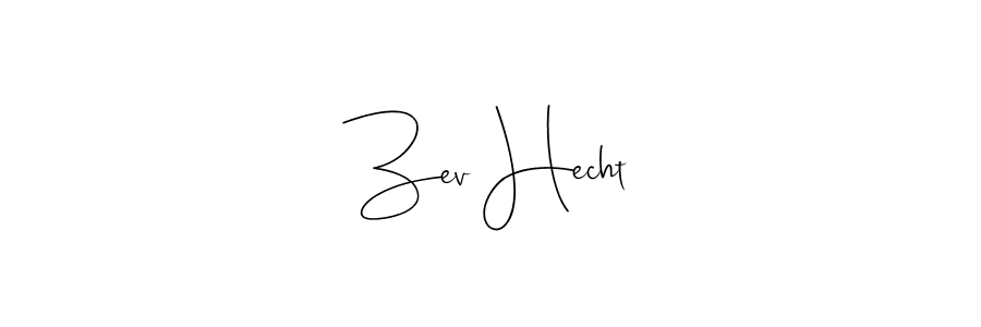 Also we have Zev Hecht name is the best signature style. Create professional handwritten signature collection using Andilay-7BmLP autograph style. Zev Hecht signature style 4 images and pictures png