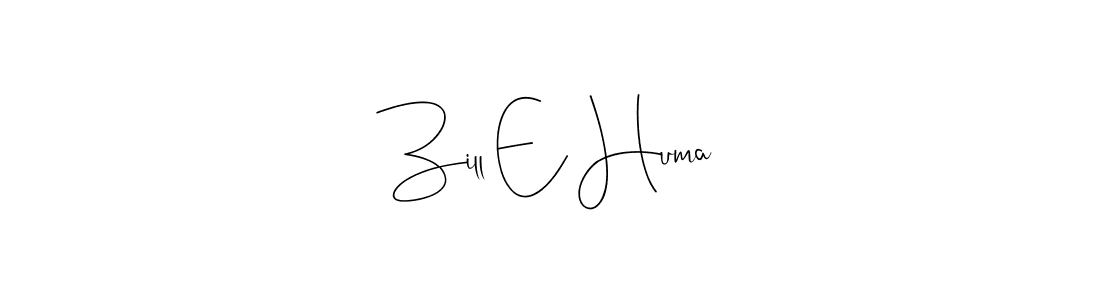 Also we have Zill E Huma name is the best signature style. Create professional handwritten signature collection using Andilay-7BmLP autograph style. Zill E Huma signature style 4 images and pictures png