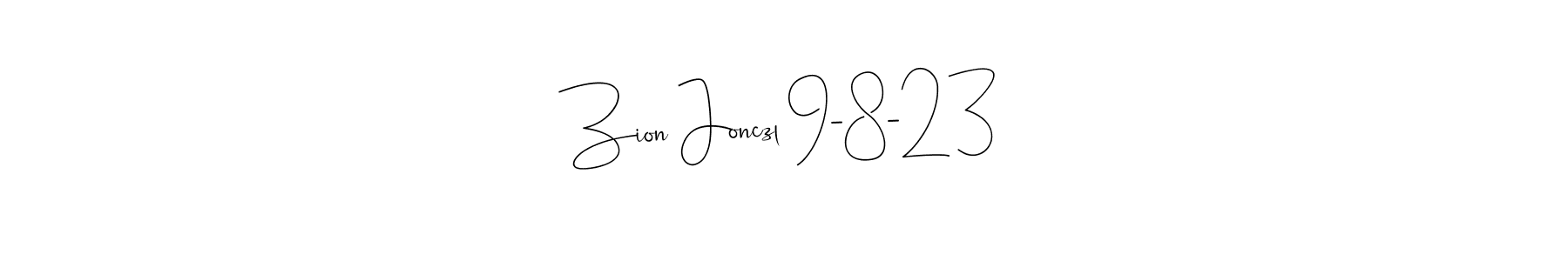 Best and Professional Signature Style for Zion Jonczl 9-8-23. Andilay-7BmLP Best Signature Style Collection. Zion Jonczl 9-8-23 signature style 4 images and pictures png