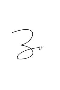 You should practise on your own different ways (Andilay-7BmLP) to write your name (Zu) in signature. don't let someone else do it for you. Zu signature style 4 images and pictures png