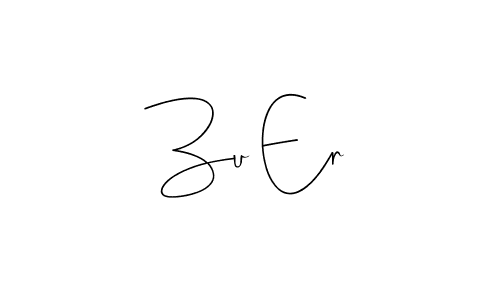 Zu Er stylish signature style. Best Handwritten Sign (Andilay-7BmLP) for my name. Handwritten Signature Collection Ideas for my name Zu Er. Zu Er signature style 4 images and pictures png