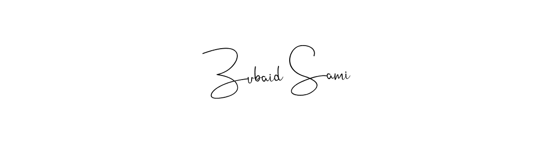 Create a beautiful signature design for name Zubaid Sami. With this signature (Andilay-7BmLP) fonts, you can make a handwritten signature for free. Zubaid Sami signature style 4 images and pictures png