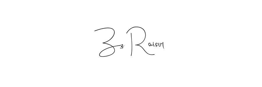 Make a beautiful signature design for name Zz Raisul. With this signature (Andilay-7BmLP) style, you can create a handwritten signature for free. Zz Raisul signature style 4 images and pictures png
