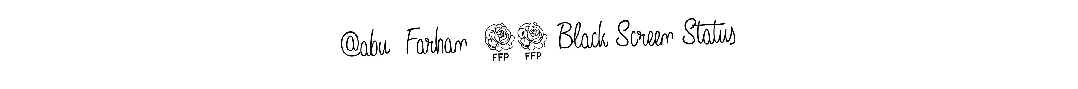 Check out images of Autograph of @abu  Farhan  33 Black Screen Status name. Actor @abu  Farhan  33 Black Screen Status Signature Style. Angelique-Rose-font-FFP is a professional sign style online. @abu  Farhan  33 Black Screen Status signature style 5 images and pictures png