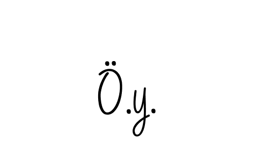 Make a beautiful signature design for name Ö.y.. With this signature (Angelique-Rose-font-FFP) style, you can create a handwritten signature for free. Ö.y. signature style 5 images and pictures png