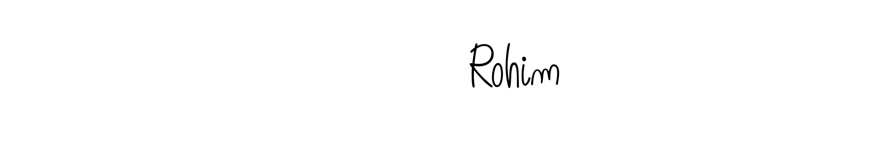 How to make রহিম Rohim name signature. Use Angelique-Rose-font-FFP style for creating short signs online. This is the latest handwritten sign. রহিম Rohim signature style 5 images and pictures png