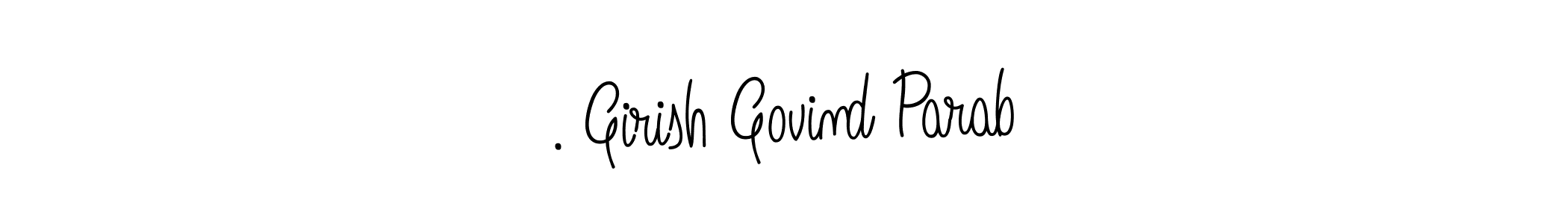 Make a beautiful signature design for name . Girish Govind Parab. Use this online signature maker to create a handwritten signature for free. . Girish Govind Parab signature style 5 images and pictures png