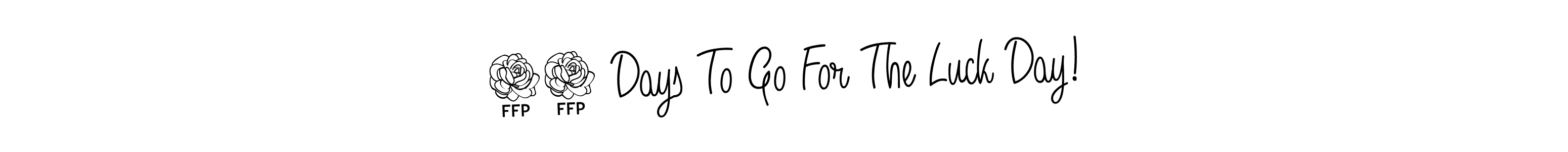 Use a signature maker to create a handwritten signature online. With this signature software, you can design (Angelique-Rose-font-FFP) your own signature for name 10 Days To Go For The Luck Day!. 10 Days To Go For The Luck Day! signature style 5 images and pictures png
