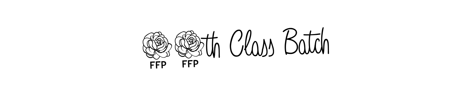 Make a beautiful signature design for name 10th Class Batch. With this signature (Angelique-Rose-font-FFP) style, you can create a handwritten signature for free. 10th Class Batch signature style 5 images and pictures png