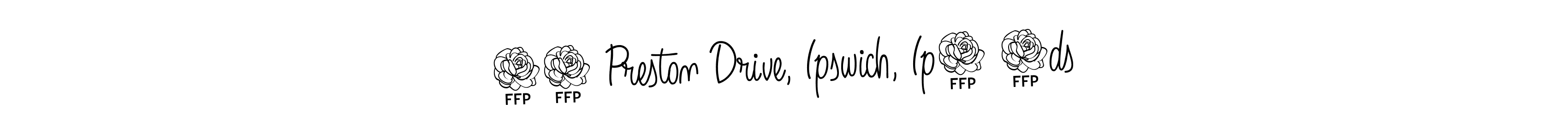 How to make 56 Preston Drive, Ipswich, Ip1 6ds signature? Angelique-Rose-font-FFP is a professional autograph style. Create handwritten signature for 56 Preston Drive, Ipswich, Ip1 6ds name. 56 Preston Drive, Ipswich, Ip1 6ds signature style 5 images and pictures png