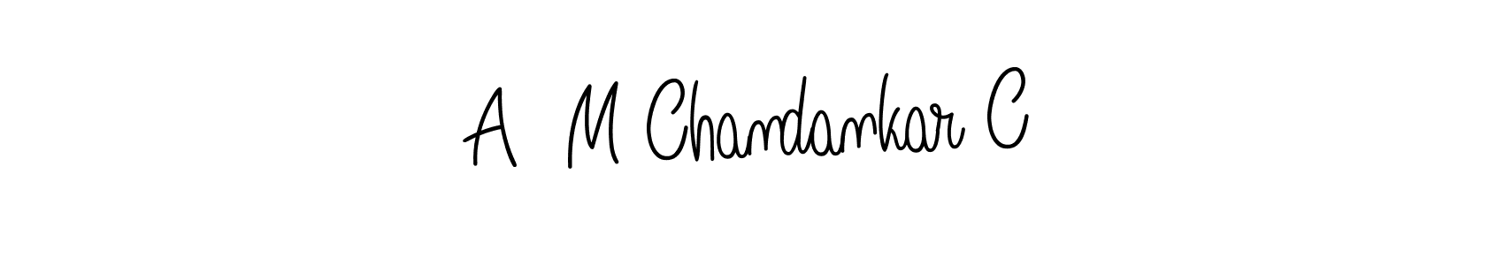 It looks lik you need a new signature style for name A  M Chandankar C. Design unique handwritten (Angelique-Rose-font-FFP) signature with our free signature maker in just a few clicks. A  M Chandankar C signature style 5 images and pictures png