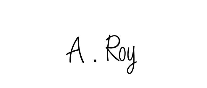 Use a signature maker to create a handwritten signature online. With this signature software, you can design (Angelique-Rose-font-FFP) your own signature for name A . Roy. A . Roy signature style 5 images and pictures png