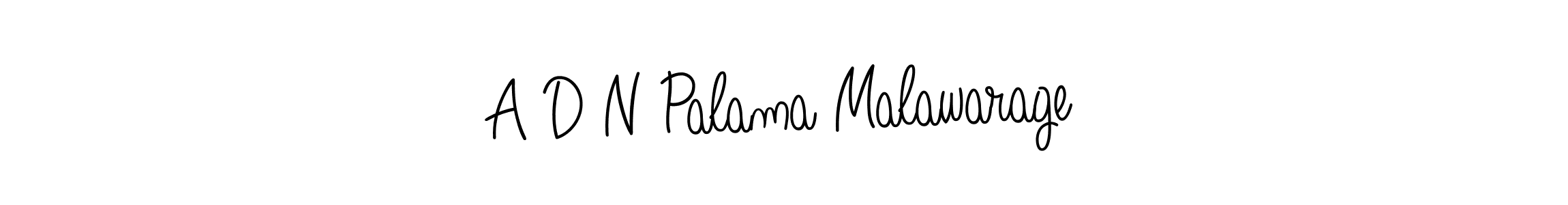 Create a beautiful signature design for name A D N Palama Malawarage. With this signature (Angelique-Rose-font-FFP) fonts, you can make a handwritten signature for free. A D N Palama Malawarage signature style 5 images and pictures png