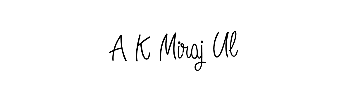 How to make A K Miraj Ul signature? Angelique-Rose-font-FFP is a professional autograph style. Create handwritten signature for A K Miraj Ul name. A K Miraj Ul signature style 5 images and pictures png
