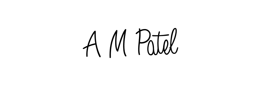 Make a beautiful signature design for name A M Patel. With this signature (Angelique-Rose-font-FFP) style, you can create a handwritten signature for free. A M Patel signature style 5 images and pictures png