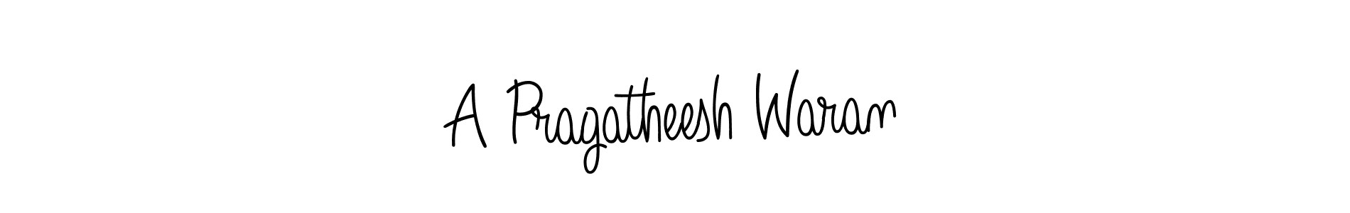 It looks lik you need a new signature style for name A Pragatheesh Waran. Design unique handwritten (Angelique-Rose-font-FFP) signature with our free signature maker in just a few clicks. A Pragatheesh Waran signature style 5 images and pictures png