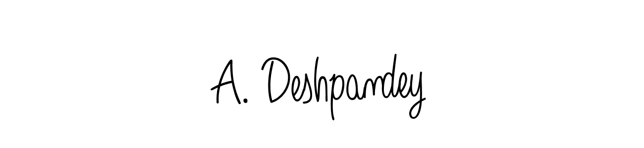 Create a beautiful signature design for name A. Deshpandey. With this signature (Angelique-Rose-font-FFP) fonts, you can make a handwritten signature for free. A. Deshpandey signature style 5 images and pictures png