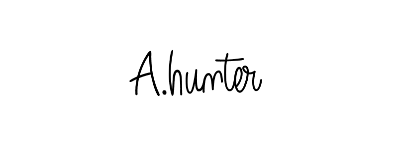 Check out images of Autograph of A.hunter name. Actor A.hunter Signature Style. Angelique-Rose-font-FFP is a professional sign style online. A.hunter signature style 5 images and pictures png