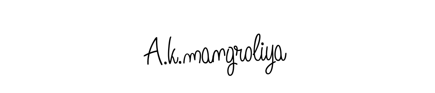 Make a beautiful signature design for name A.k.mangroliya. With this signature (Angelique-Rose-font-FFP) style, you can create a handwritten signature for free. A.k.mangroliya signature style 5 images and pictures png