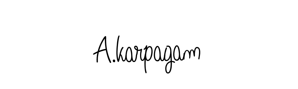How to make A.karpagam name signature. Use Angelique-Rose-font-FFP style for creating short signs online. This is the latest handwritten sign. A.karpagam signature style 5 images and pictures png