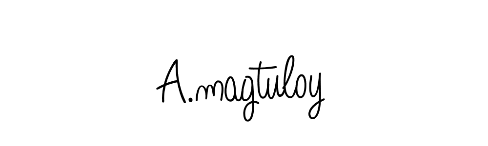 Once you've used our free online signature maker to create your best signature Angelique-Rose-font-FFP style, it's time to enjoy all of the benefits that A.magtuloy name signing documents. A.magtuloy signature style 5 images and pictures png