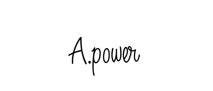 Create a beautiful signature design for name A.power. With this signature (Angelique-Rose-font-FFP) fonts, you can make a handwritten signature for free. A.power signature style 5 images and pictures png