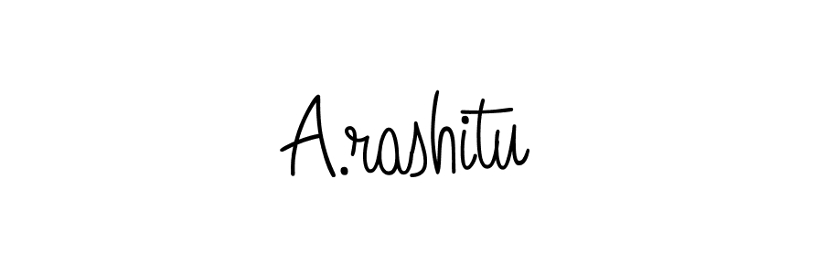 You should practise on your own different ways (Angelique-Rose-font-FFP) to write your name (A.rashitu) in signature. don't let someone else do it for you. A.rashitu signature style 5 images and pictures png