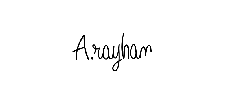 The best way (Angelique-Rose-font-FFP) to make a short signature is to pick only two or three words in your name. The name A.rayhan include a total of six letters. For converting this name. A.rayhan signature style 5 images and pictures png