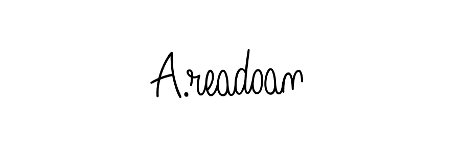 It looks lik you need a new signature style for name A.readoan. Design unique handwritten (Angelique-Rose-font-FFP) signature with our free signature maker in just a few clicks. A.readoan signature style 5 images and pictures png