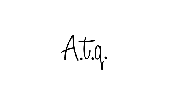 How to make A.t.q. name signature. Use Angelique-Rose-font-FFP style for creating short signs online. This is the latest handwritten sign. A.t.q. signature style 5 images and pictures png