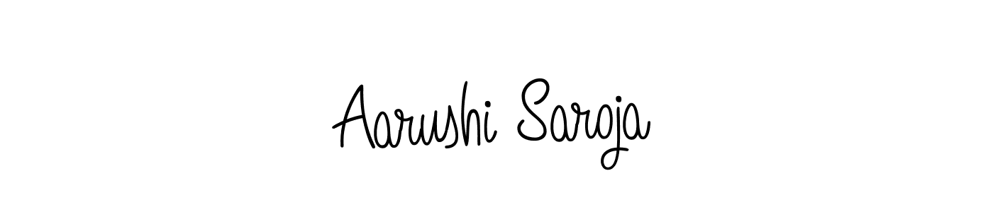 Make a beautiful signature design for name Aarushi Saroja. Use this online signature maker to create a handwritten signature for free. Aarushi Saroja signature style 5 images and pictures png