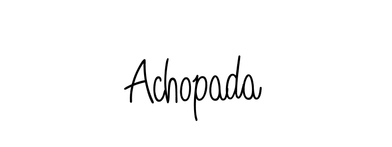 Also we have Achopada name is the best signature style. Create professional handwritten signature collection using Angelique-Rose-font-FFP autograph style. Achopada signature style 5 images and pictures png