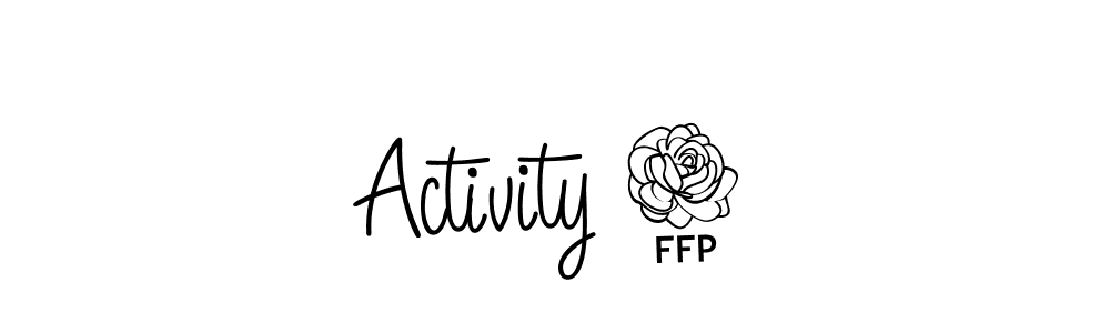 You should practise on your own different ways (Angelique-Rose-font-FFP) to write your name (Activity 1) in signature. don't let someone else do it for you. Activity 1 signature style 5 images and pictures png