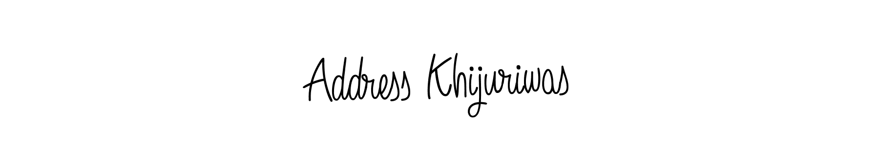 Make a beautiful signature design for name Address Khijuriwas. Use this online signature maker to create a handwritten signature for free. Address Khijuriwas signature style 5 images and pictures png