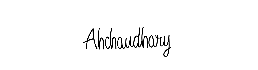 How to make Ahchaudhary name signature. Use Angelique-Rose-font-FFP style for creating short signs online. This is the latest handwritten sign. Ahchaudhary signature style 5 images and pictures png