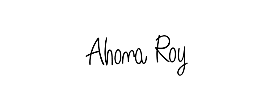 Create a beautiful signature design for name Ahona Roy. With this signature (Angelique-Rose-font-FFP) fonts, you can make a handwritten signature for free. Ahona Roy signature style 5 images and pictures png