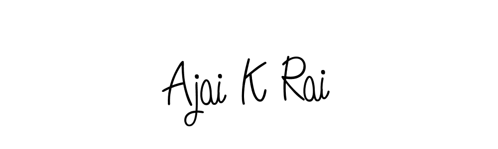 How to make Ajai K Rai name signature. Use Angelique-Rose-font-FFP style for creating short signs online. This is the latest handwritten sign. Ajai K Rai signature style 5 images and pictures png