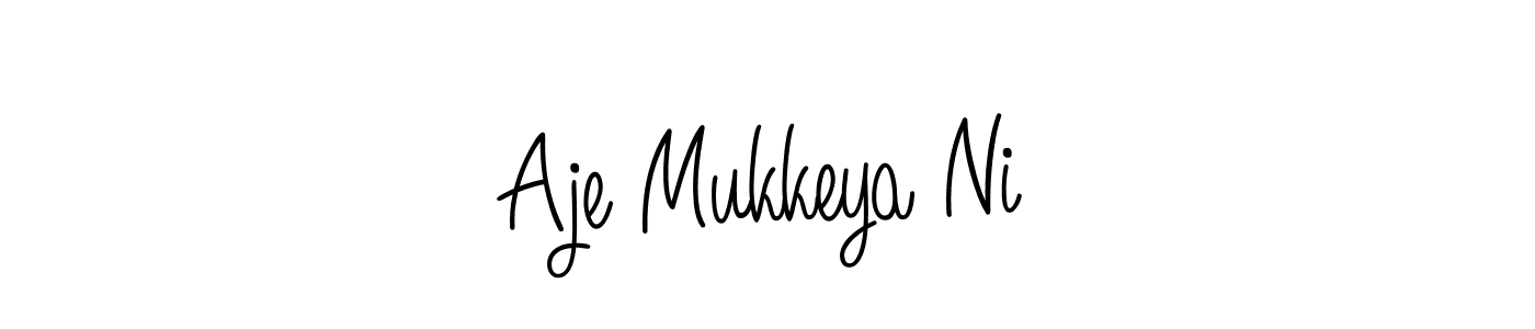 if you are searching for the best signature style for your name Aje Mukkeya Ni. so please give up your signature search. here we have designed multiple signature styles  using Angelique-Rose-font-FFP. Aje Mukkeya Ni signature style 5 images and pictures png