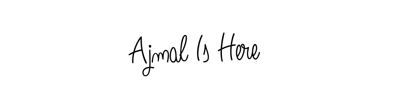 How to make Ajmal Is Here name signature. Use Angelique-Rose-font-FFP style for creating short signs online. This is the latest handwritten sign. Ajmal Is Here signature style 5 images and pictures png