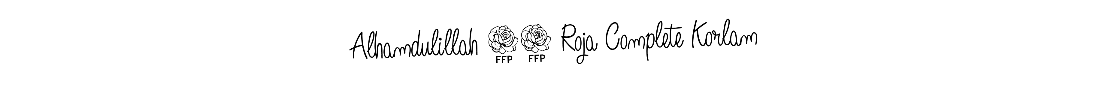 Similarly Angelique-Rose-font-FFP is the best handwritten signature design. Signature creator online .You can use it as an online autograph creator for name Alhamdulillah 30 Roja Complete Korlam. Alhamdulillah 30 Roja Complete Korlam signature style 5 images and pictures png