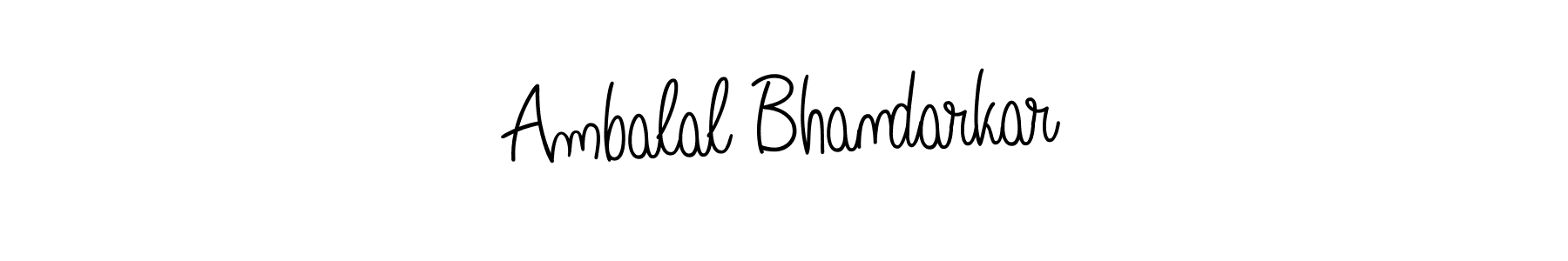 Make a beautiful signature design for name Ambalal Bhandarkar. With this signature (Angelique-Rose-font-FFP) style, you can create a handwritten signature for free. Ambalal Bhandarkar signature style 5 images and pictures png
