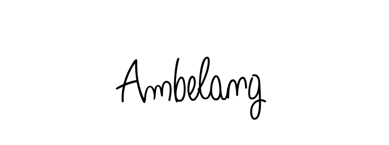 Make a beautiful signature design for name Ambelang. With this signature (Angelique-Rose-font-FFP) style, you can create a handwritten signature for free. Ambelang signature style 5 images and pictures png