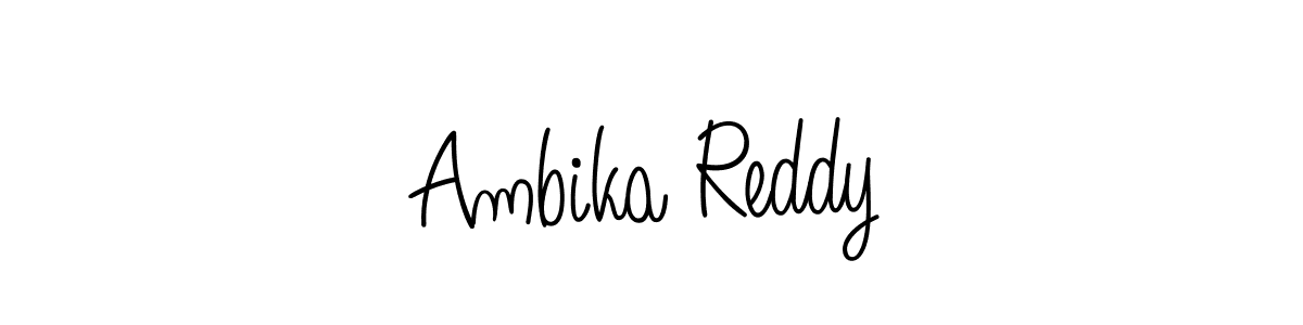 Create a beautiful signature design for name Ambika Reddy. With this signature (Angelique-Rose-font-FFP) fonts, you can make a handwritten signature for free. Ambika Reddy signature style 5 images and pictures png