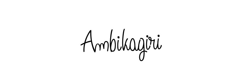 Make a beautiful signature design for name Ambikagiri. With this signature (Angelique-Rose-font-FFP) style, you can create a handwritten signature for free. Ambikagiri signature style 5 images and pictures png