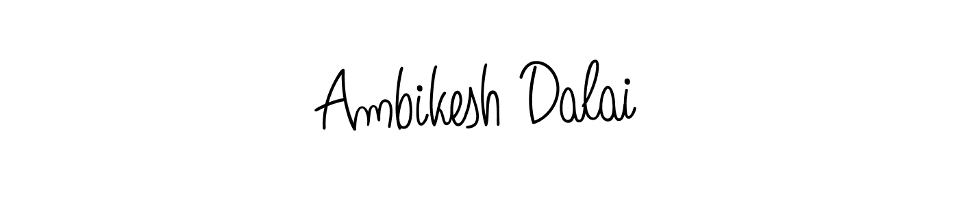 Make a short Ambikesh Dalai signature style. Manage your documents anywhere anytime using Angelique-Rose-font-FFP. Create and add eSignatures, submit forms, share and send files easily. Ambikesh Dalai signature style 5 images and pictures png