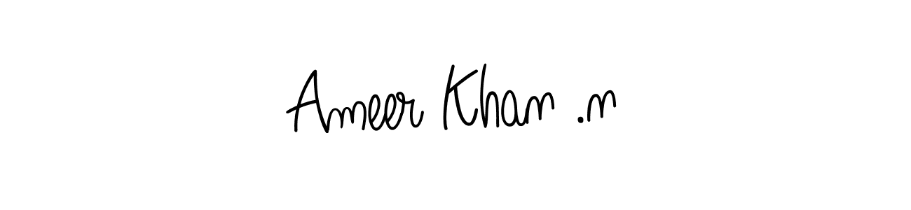 You should practise on your own different ways (Angelique-Rose-font-FFP) to write your name (Ameer Khan .n) in signature. don't let someone else do it for you. Ameer Khan .n signature style 5 images and pictures png