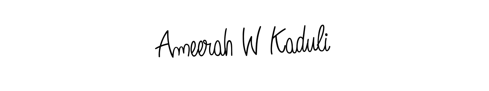 Make a short Ameerah W Kaduli signature style. Manage your documents anywhere anytime using Angelique-Rose-font-FFP. Create and add eSignatures, submit forms, share and send files easily. Ameerah W Kaduli signature style 5 images and pictures png