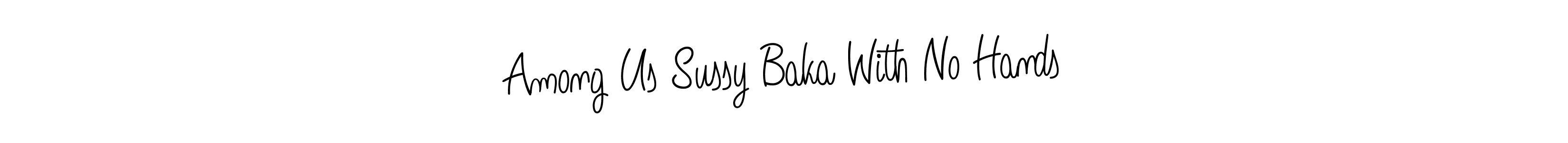 How to Draw Among Us Sussy Baka With No Hands signature style? Angelique-Rose-font-FFP is a latest design signature styles for name Among Us Sussy Baka With No Hands. Among Us Sussy Baka With No Hands signature style 5 images and pictures png